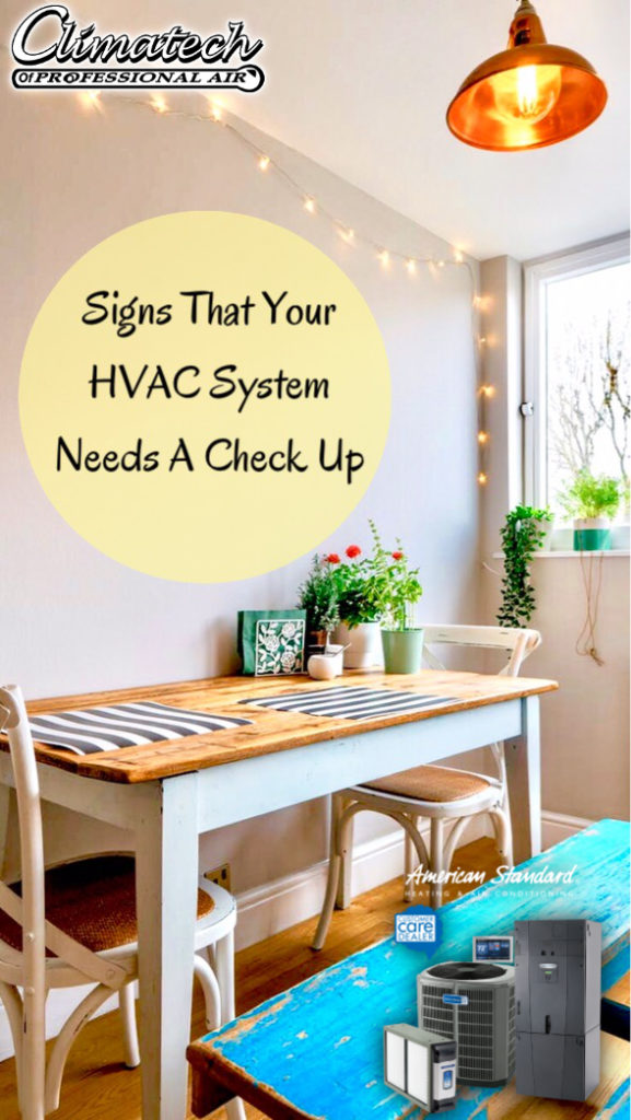 Signs That Your HVAC System Needs A Check Up 2