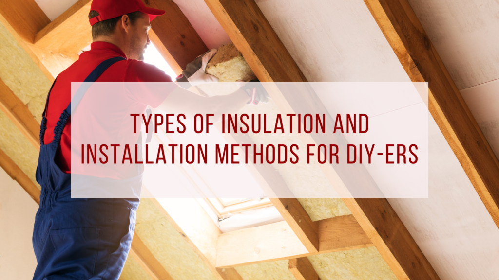 types of insulation diy