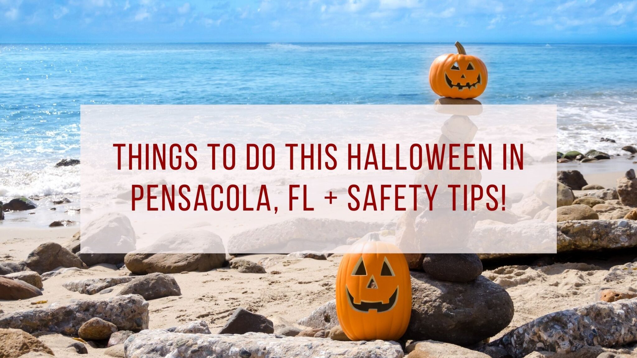 Things To Do This Halloween In Pensacola, FL + Safety Tips!
