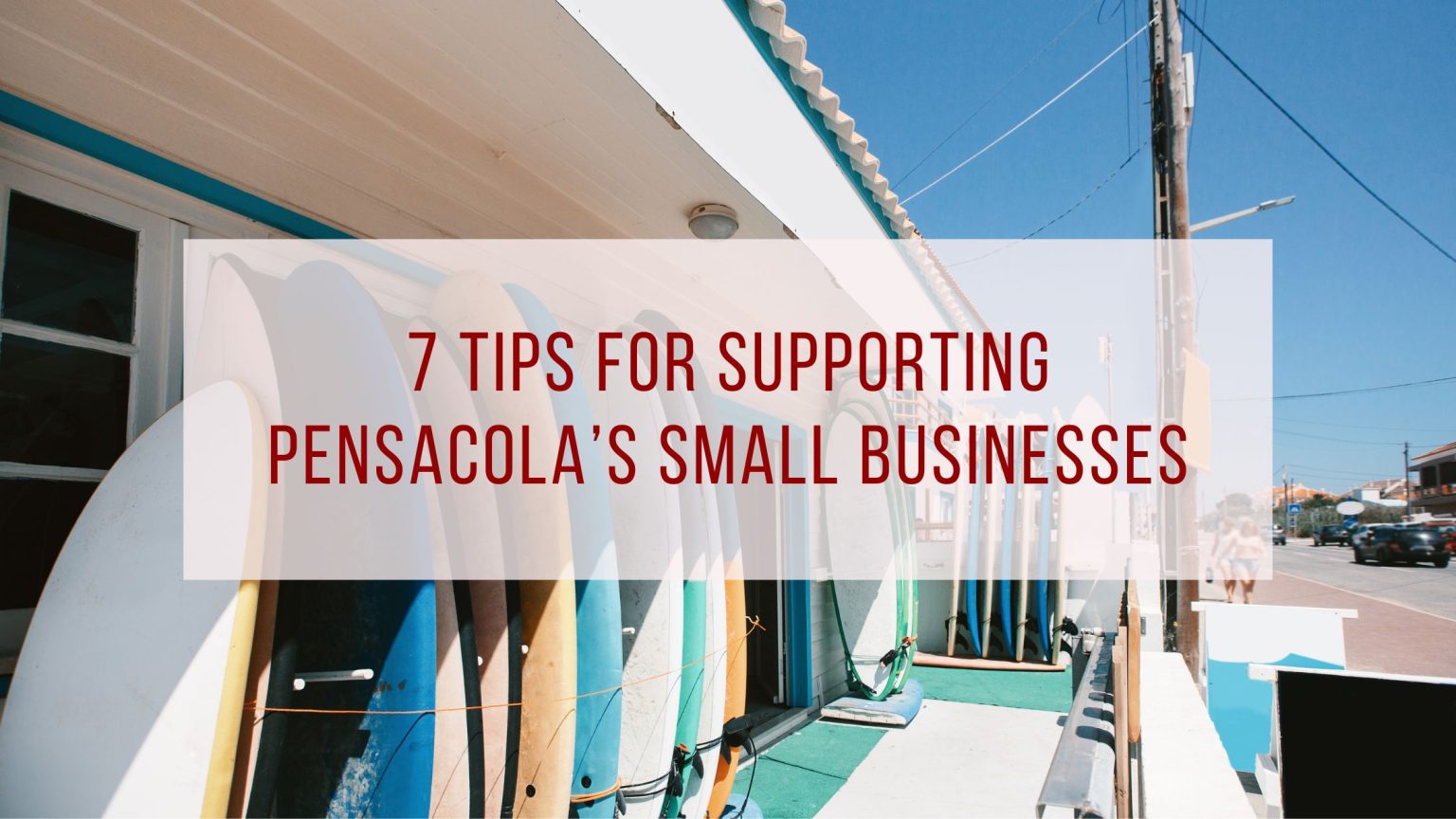 7 Tips for Supporting Pensacola’s Small Businesses