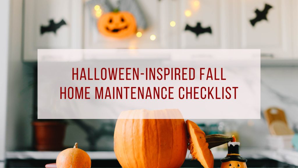 Halloween-Inspired Fall Home Maintenance Checklist
