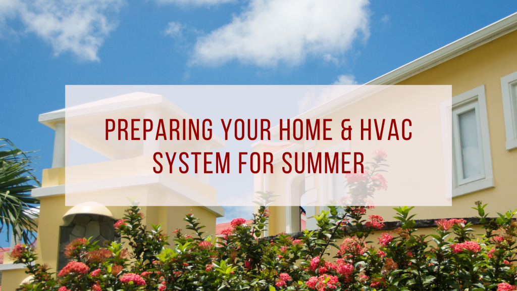 Preparing Your Home and HVAC System for Summer