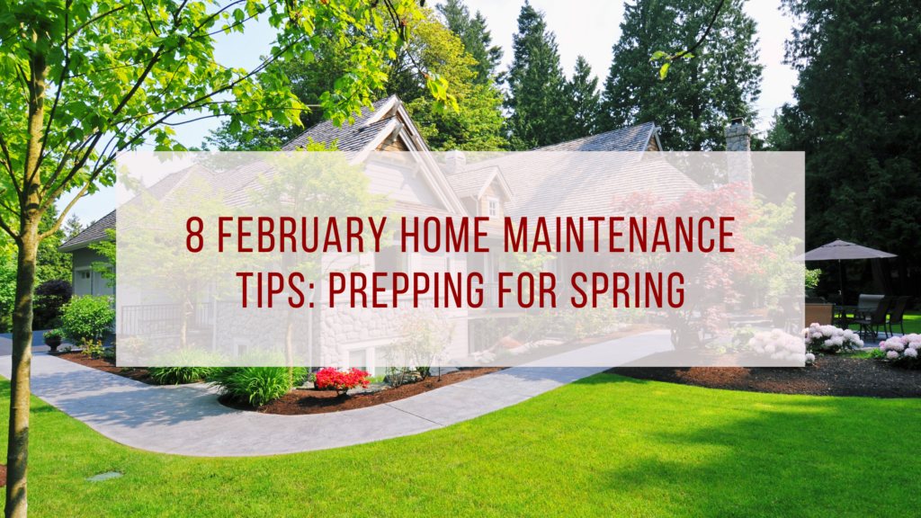 Home maintenance tips for February