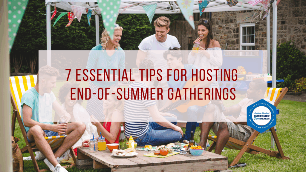 End-of-Summer Gatherings: 7 Ideas to Make Your Event Special